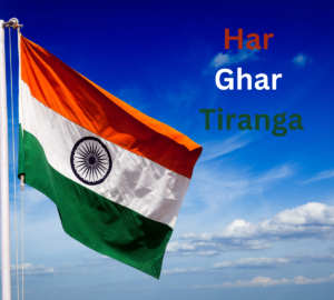 Read more about the article Har Ghar Tiranga: A Celebration of Patriotism and Unity